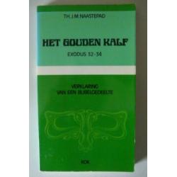 Het gouden kalf, Exodus 32-34, bijbelverklaring