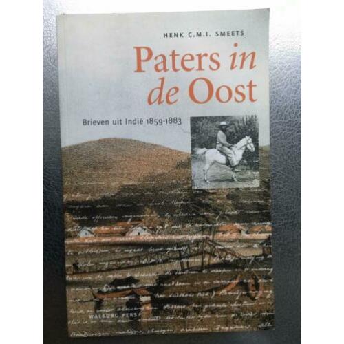 Paters in de oost henk smeets brieven indië 1859 1883walburg