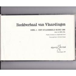 Bijl Mz., A. - Beeldverhaal van Vlaardingen - deel 1 ca 1900