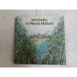 Verscholen in Noord-Holland Peter Gerritse & Henk Tol