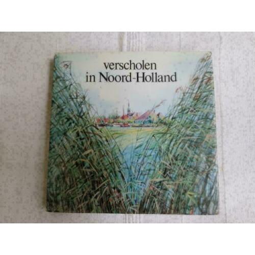 Verscholen in Noord-Holland Peter Gerritse & Henk Tol