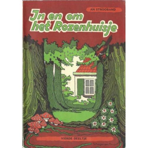 IN en OM HET ROZENHUISJE- An Strooband- Nr.4,7,8,9 *jaren 50