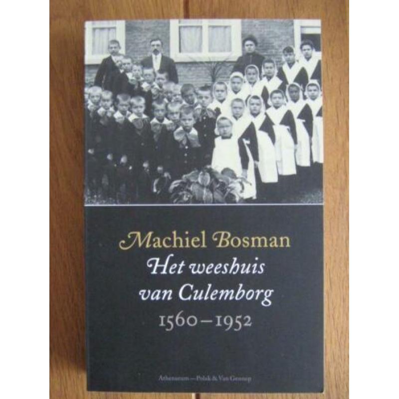 Machiel Bosman Het weeshuis van Culemborg 1560-1952