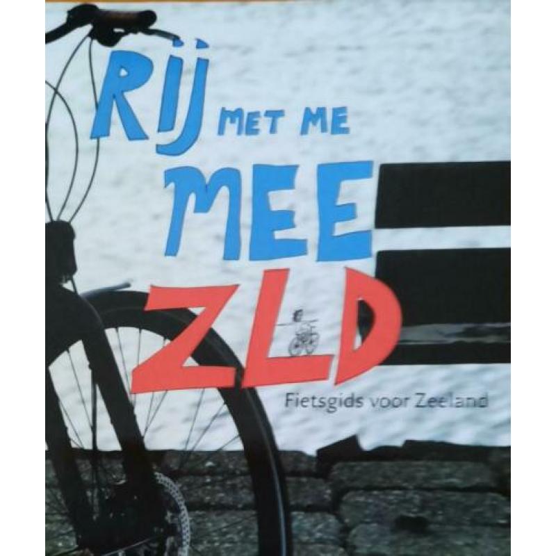 Rij met me mee. Zeeland en Fiets cafés Zeeland
