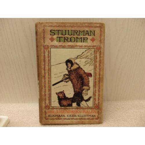 Stuurman Tromp - Boek uit 1920 - Uitgave, Alkmaar Gebr. Klui